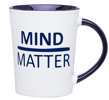 Load image into Gallery viewer, Mind Over Matter Mug
